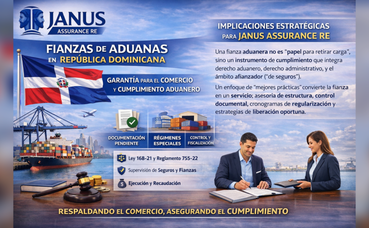 fianza, fianzas fianza aduanera, fianzas de aduana, Janus Assurance Re, C. Constantin Poindexter Salcedo, seguros, corredor de seguros